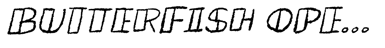Butterfish Open Italic